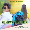 About Ye Hawa Toy Bata Song